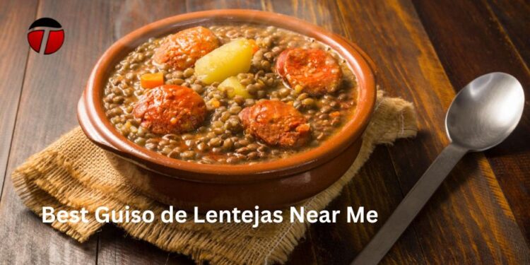 best-guiso-de-lentejas-near-me
